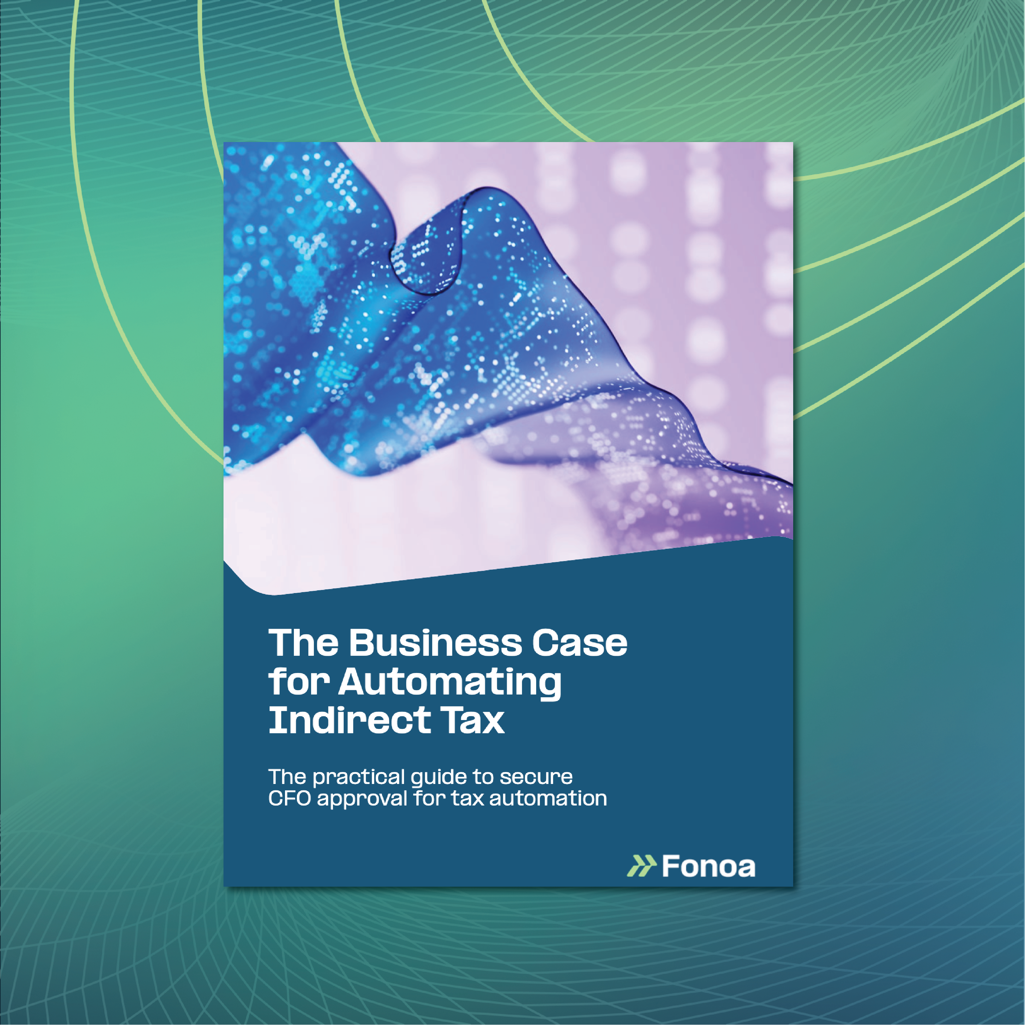 The Business Case for Automating Indirect Tax